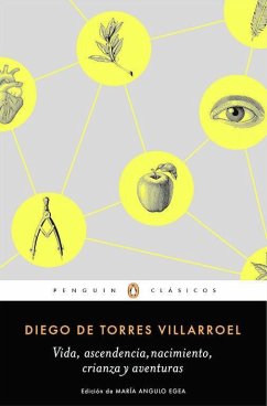 Vida, ascendencia, nacimiento, crianza y aventuras - Torres Villarroel, Diego de