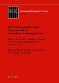 IFLA Cataloguing Principles: Steps towards an International Cataloguing Code (eBook, PDF)