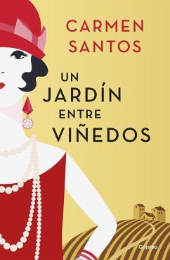 Un jardín entre viñedos - Santos, Carmen