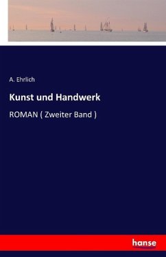 Kunst und Handwerk - Ehrlich, A.