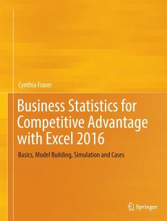 Business Statistics for Competitive Advantage with Excel 2016 - Fraser, Cynthia