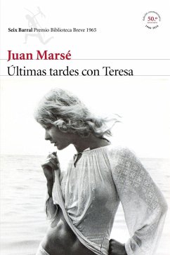 Últimas tardes con Teresa - Marsé, Juan
