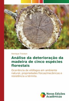 Análise da deterioração da madeira de cinco espécies florestais