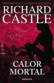 Serie Castle 5. Calor mortal