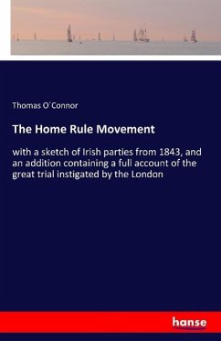 The Home Rule Movement - O Connor, Thomas