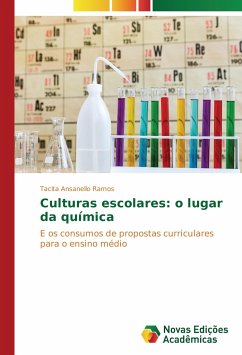 Culturas escolares: o lugar da química - Ramos, Tacita Ansanello