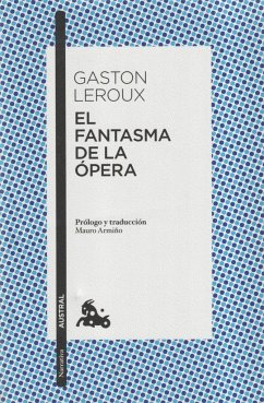 El fantasma de la Ópera - Leroux, Gaston