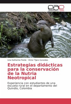 Estrategias didácticas para la conservación de la Nutria Neotropical