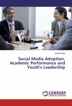 Social Media Adoption, Academic Performance and Youth's Leadership