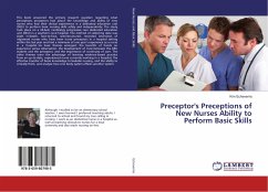 Preceptor's Preceptions of New Nurses Ability to Perform Basic Skills