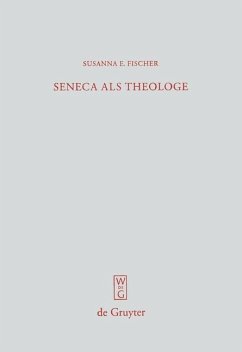 Seneca als Theologe (eBook, PDF) - Fischer, Susanna E.