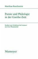 Poesie und Philologie in der Goethe-Zeit (eBook, PDF) - Buschmeier, Matthias