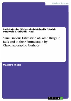 Simultaneous Estimation of Some Drugs in Bulk and in their Formulation by Chromatographic Methods. (eBook, PDF)