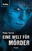 Eine Welt für Mörder / Space-Thriller Bd.2 (eBook, ePUB)