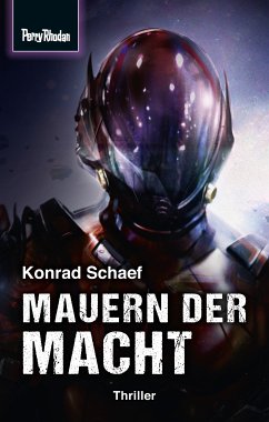 Mauern der Macht / Space-Thriller Bd.4 (eBook, ePUB) - Schaef, Konrad