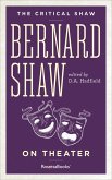 Bernard Shaw on Theater (eBook, ePUB)
