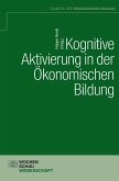 Kognititve Aktivierung in der ökonomischen Bildung (eBook, PDF)