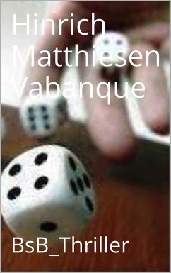 Vabanque (eBook, ePUB) - Matthiesen, Hinrich