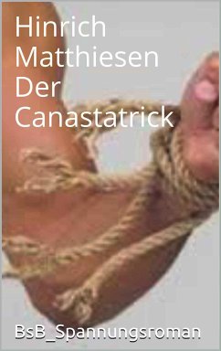 Der Canastatrick (eBook, ePUB) - Matthiesen, Hinrich