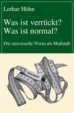 Was ist verrückt? Was ist normal? (eBook, ePUB)