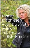 Auch Du wirst weinen, Tupamara (eBook, ePUB)