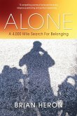 Alone: A 4,000 Mile Search for Belonging (eBook, ePUB)