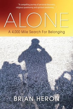 Alone: A 4,000 Mile Search for Belonging (eBook, ePUB) - Heron, Brian