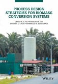 Process Design Strategies for Biomass Conversion Systems (eBook, ePUB)