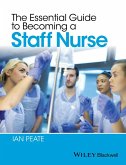 The Essential Guide to Becoming a Staff Nurse (eBook, ePUB)