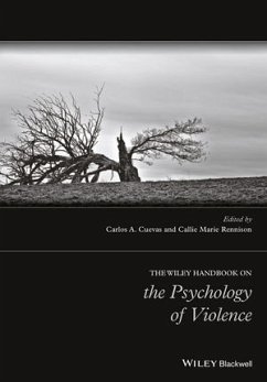 The Wiley Handbook on the Psychology of Violence (eBook, PDF) - Cuevas, Carlos A.; Rennison, Callie Marie