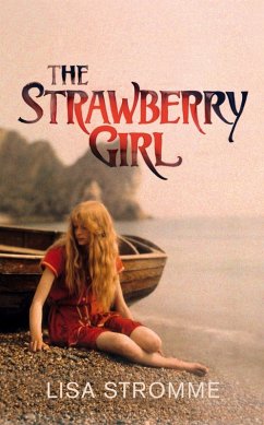 The Strawberry Girl (eBook, ePUB) - Stromme, Lisa