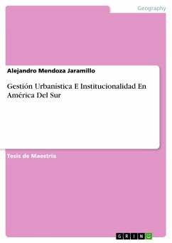 Gestión Urbanística E Institucionalidad En América Del Sur - Mendoza Jaramillo, Alejandro