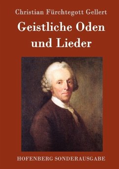 Geistliche Oden und Lieder - Christian Fürchtegott Gellert