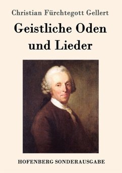 Geistliche Oden und Lieder - Christian Fürchtegott Gellert
