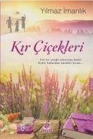 Kir Cicekleri - Imanlik, Yilmaz