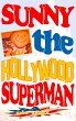 Sunny the Hollywood Superman - Bild 1