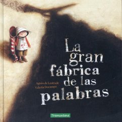 La Gran Fabrica de Las Palabras - de Lestrade, Agnes