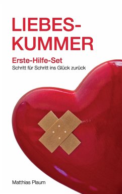 Liebeskummer Erste-Hilfe-Set - Plaum, Matthias