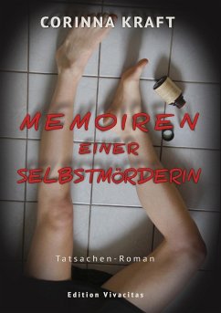 Memoiren einer Selbstmörderin - Kraft, Corinna