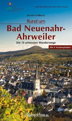 Rund um Bad Neuenahr-Ahrweiler (eBook, PDF) - Goldbach, Kerstin
