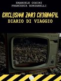 Exclusion Zone Chernobyl, diario di viaggio (eBook, ePUB)