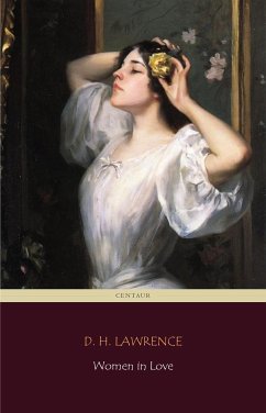 Women in Love (Centaur Classics) (eBook, ePUB) - H. Lawrence, D.