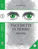 Tacchetti in ferro - #destini (eBook, ePUB)