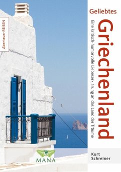Geliebtes Griechenland (eBook, ePUB) - Schreiner, Kurt