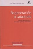 Regeneración o catástrofe (eBook, ePUB)