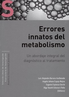 Errores innatos en el metabolismo (eBook, ePUB) - Gutiérrez Gómez, María Lucía; Montaño, Adriana M; Tomatsu, Shunji; Mosquera Arévalo, Angela Rocío; Fajardo, Adriana; Cabrera-Salazar, Mario A; Barrera Avellaneda, Luis Alejandro