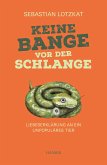 Keine Bange vor der Schlange (eBook, ePUB)