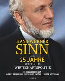 Hans-Werner Sinn und 25 Jahre deutsche Wirtschaftspolitik (eBook, PDF)