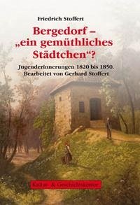 Friedrich Stoffert: Bergedorf - "ein gemüthliches Städtchen"?