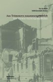 Aus Trümmern zusammengewürfelt (eBook, ePUB)